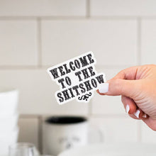 Load image into Gallery viewer, Welcome To The Shitshow Vinyl Sticker 10 Pack Christmas Gifts