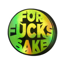 Load image into Gallery viewer, For Fucks Sake Vinyl Sticker