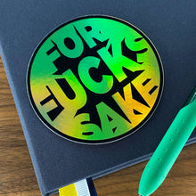Load image into Gallery viewer, For Fucks Sake Vinyl Sticker