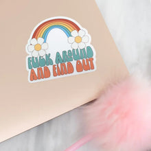 Load image into Gallery viewer, Fuck Around And Find Out Vinyl Sticker
