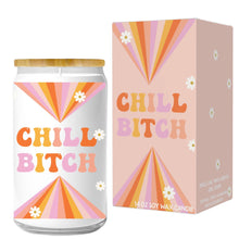 Load image into Gallery viewer, Chill, Bitch Candle
