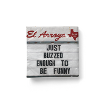 Load image into Gallery viewer, Cocktail Napkins (Pack of 20) - Buzzed Enough
