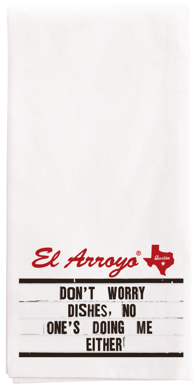 Tea Towel - Don't Worry Dishes