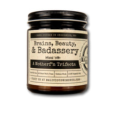 Load image into Gallery viewer, Brains, Beauty, &amp; Badassery - Infused With: &quot;A Motherf&#39;n Trifecta&quot; Scent: Cabernet All Day
