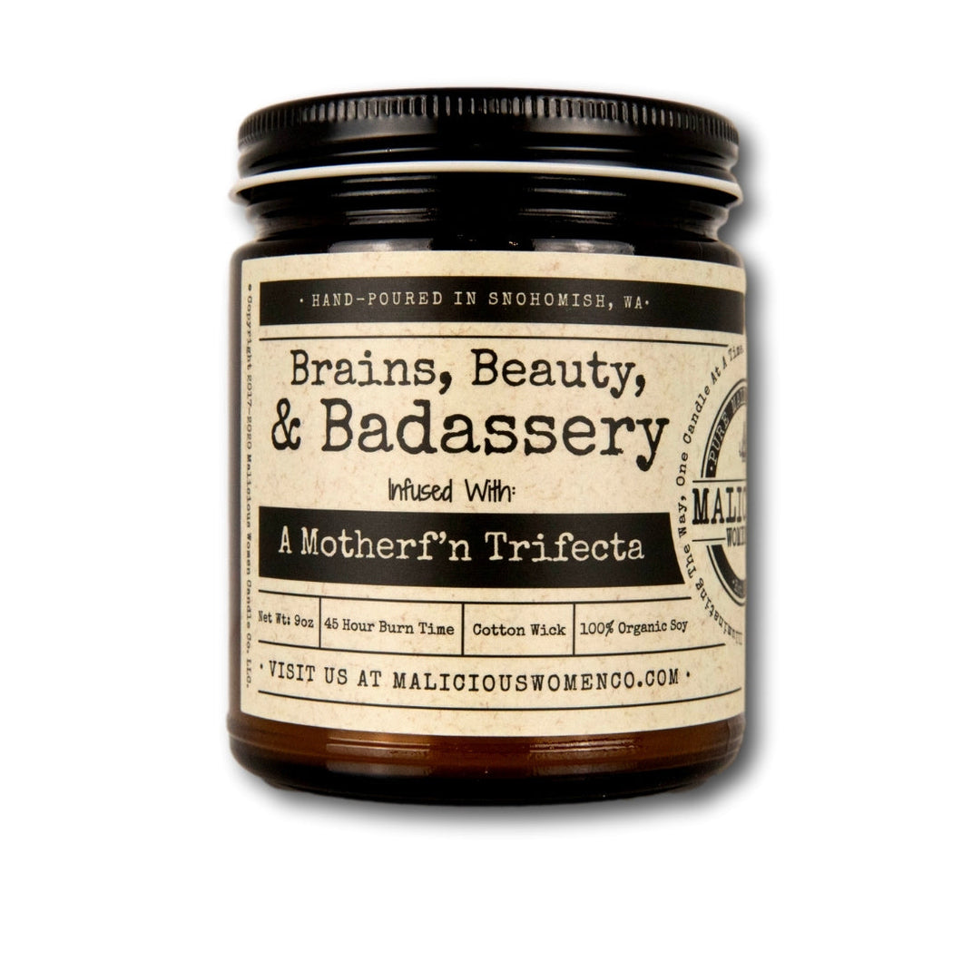 Brains, Beauty, & Badassery - Infused With: 