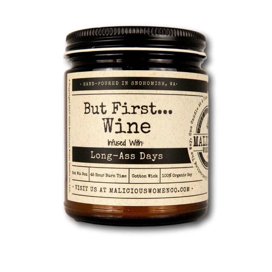 But First...Wine - Infused with 